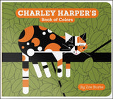 Charley Harper's Book of Colors by Zoe Burke, Board Book