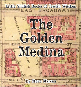 The Golden Medina by Steve Marcus