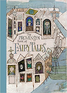 The Provensen Book of Fairy Tales by Alice Provensen and Martin Provensen