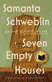 Seven Empty Houses by Samanta Schweblin, Translated by Megan McDowell