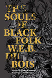 The Souls of Black Folk, Illustrated Edition by W.E.B Du Bois