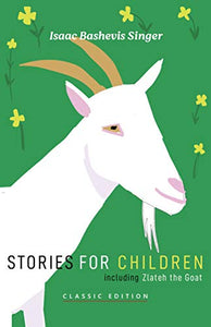 Stories for Children by Isaac Bashevis Singer