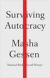 Surviving Autocracy by Masha Gessen