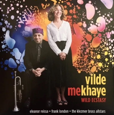 Vilde Mekhaye/Wild Ecstasy, Eleanor Reissa, Frank London and the Klezmer Brass Allstars, Audio/Music CD