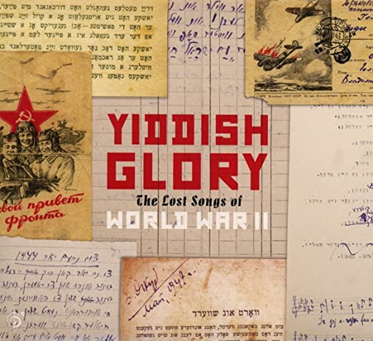 Yiddish Glory: The Lost Songs of World War II, Audio/Music CD